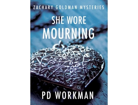 Livro She Wore Mourning De Pd Workman (inglês)