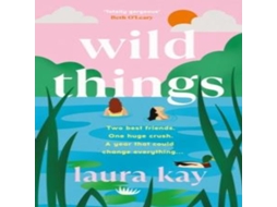 Livro Wild Things de Laura Kay (Inglês)
