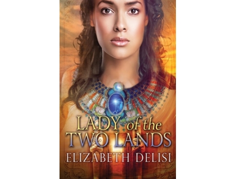 Livro Lady Of The Two Lands De Elizabeth Delisi (inglês)