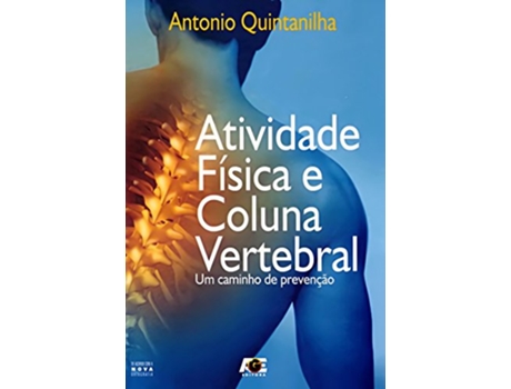 Livro Atividade Fisica E Coluna Vertebral de Quintanilha (Português do Brasil)
