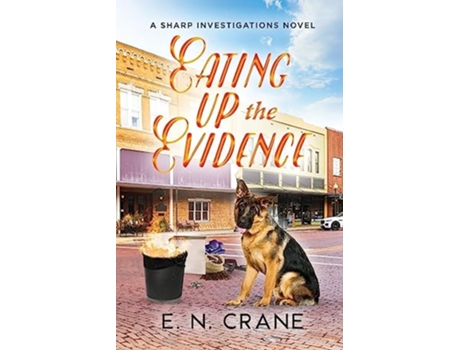 Livro Eating Up the Evidence de E N Crane (Inglês)