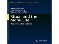 Livro Ritual and the Moral Life Reclaiming the Tradition de Springer Nature BV (Inglês)
