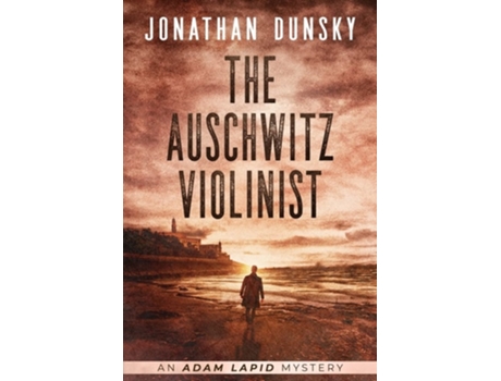 Livro The Auschwitz Violinist De Jonathan Dunsky (inglês)