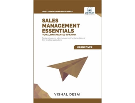 Livro Sales Management Essentials You Always Wanted To Know De Vibrant Publishers E Vishal Desai (inglês - Capa Dura)