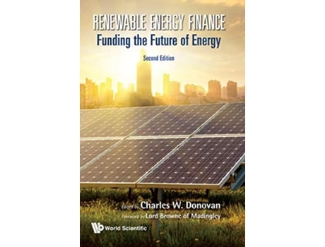 Livro Renewable Energy Finance Funding The Future Of Energy de Charles W Donovan (Inglês - Capa Dura)
