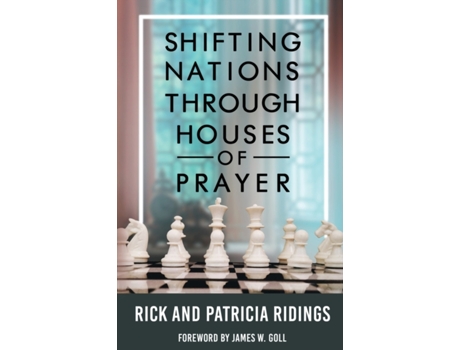 Livro Shifting Nations Through Houses of Prayer Rick and Patricia Ridings (Inglês)