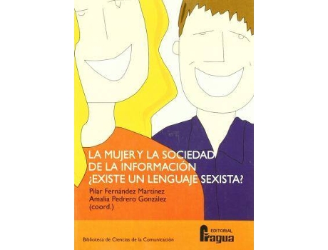 Livro La Mujer y La Sociedad de La Informacion : Existe Un Lenguaje Sexista? de Pilar Fernández Martínez, Amalia Pedrero González (Espanhol)