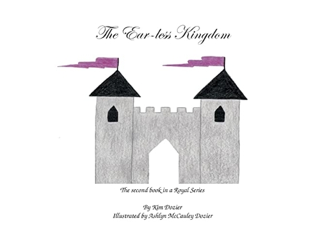 Livro The Earless Kingdom de Kim L Dozier (Inglês)