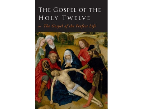 Livro The Gospel of the Holy Twelve de Ouseley, G J et al. (Inglês)