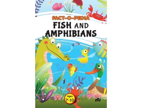 Livro Fact-O-Pedia Fish and Amphibians de Moonstone e Rupa Publications India (Inglês)