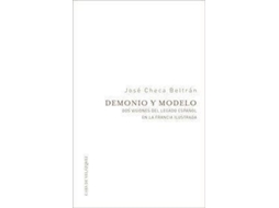 Livro Demonio y modelo dos visiones del legado español en la Francia ilustrada de José Checa Beltrán (Espanhol)