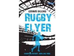 Livro Rugby Flyer de Gerard Siggins (Inglês)