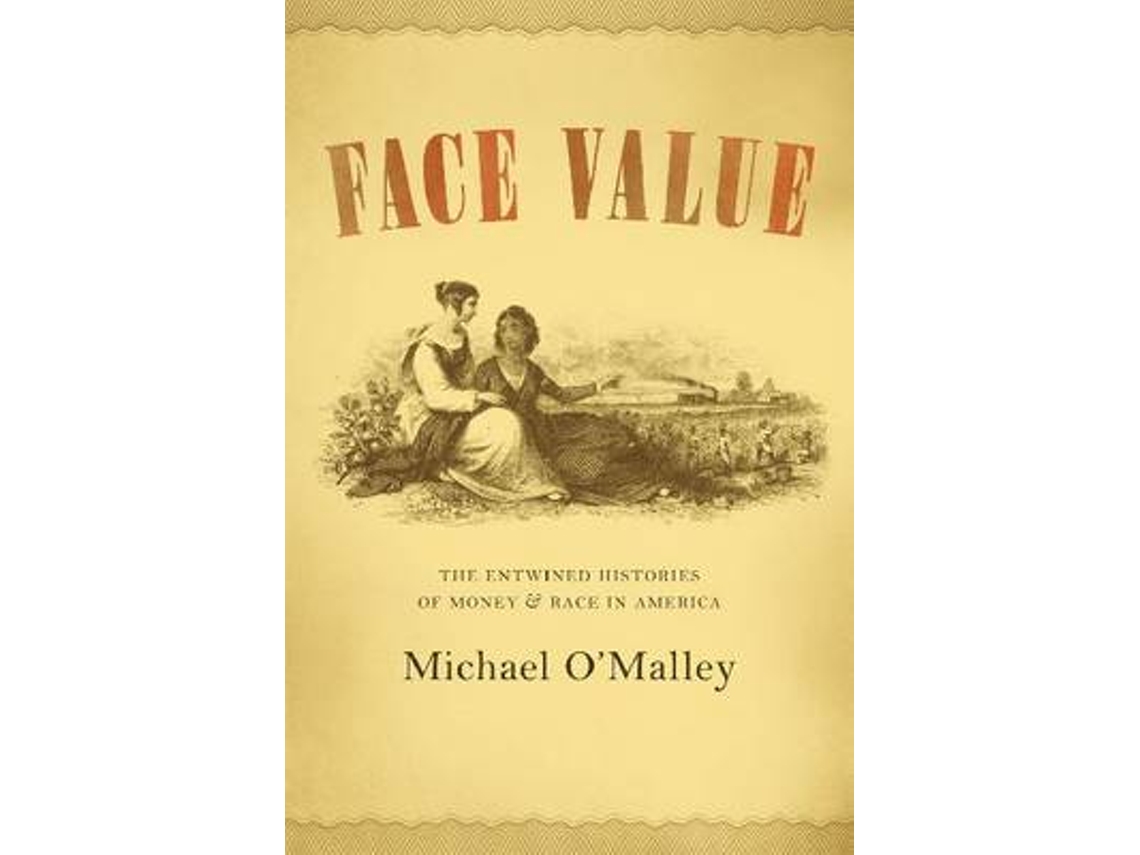 Livro Face Value de Michael O'Malley (Inglês)