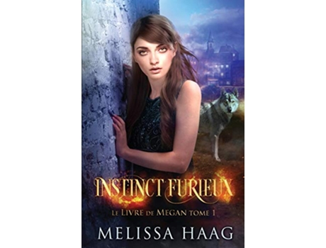Livro Instinct furieux Le Livre de Megan French Edition de Melissa Haag e Mylène Régnier (Francês)