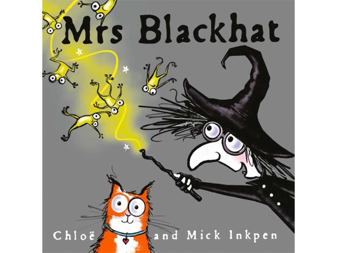 Livro Mrs Blackhat de Mick Inkpen e Chloe Inkpen (Inglês)