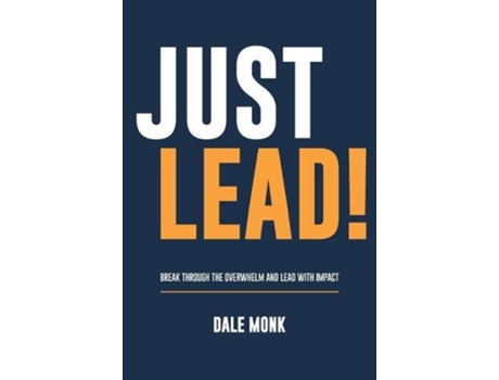 Livro Just Lead! De Dale Monk (inglês)