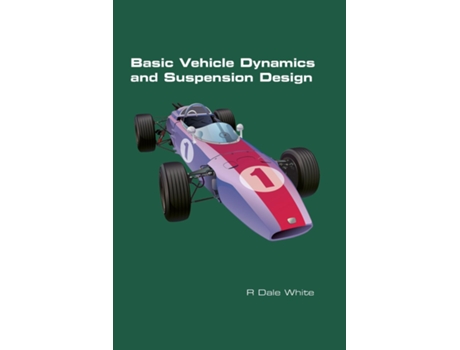 Livro Basic Vehicle Dynamics and Suspension Design de R Dale White (Inglês)