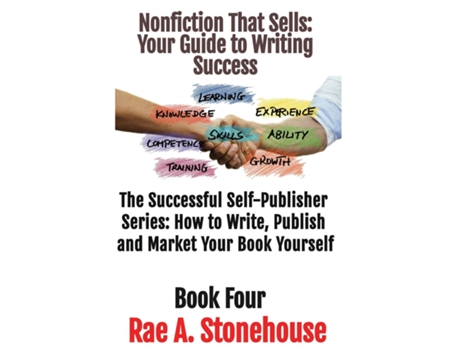 Livro Nonfiction That Sells Your Guide to Writing Success de Rae A A Stonehouse (Inglês)