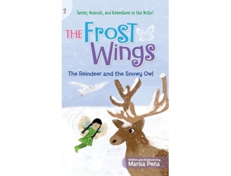 Livro The Frost Wings The Reindeer and the Snowy Owl de Marisa Peña (Inglês - Capa Dura)