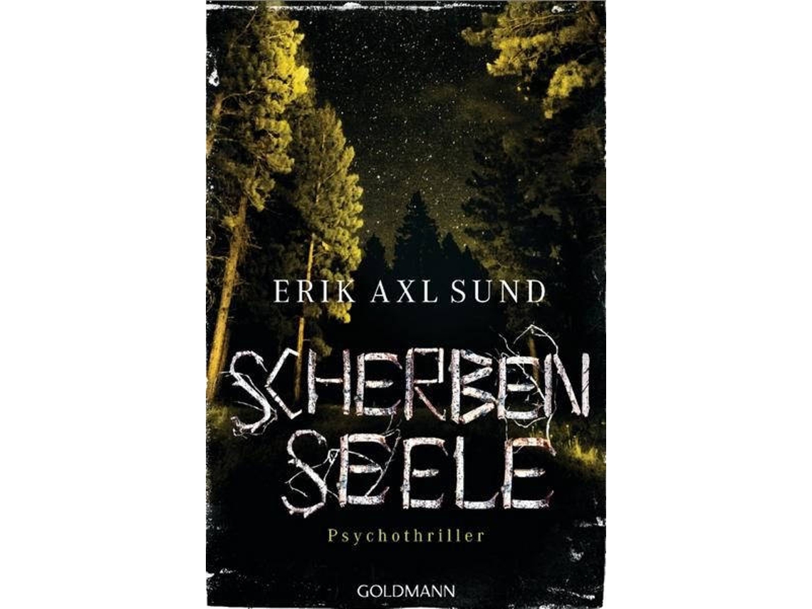 Livro Scherbenseele Psychothriller de Erik Axl Sund (Alemão)