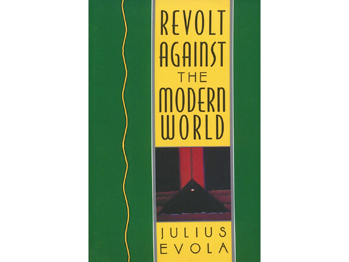 Livro Revolt Against The Modern World de Julius Evola