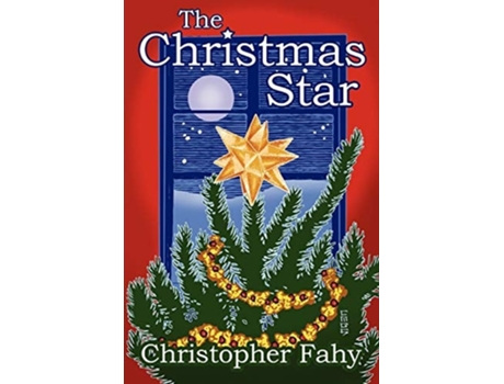 Livro The Christmas Star De Christopher Fahy (inglês)