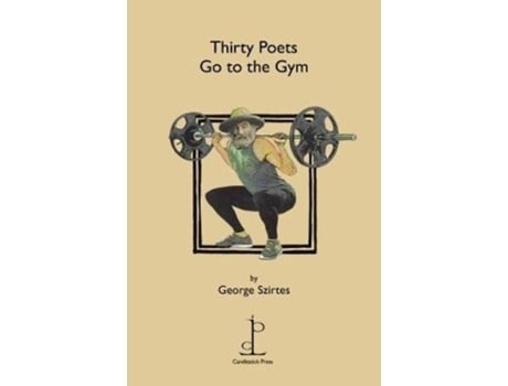 Livro thirty poets go to the gym de george szirtes (inglês)