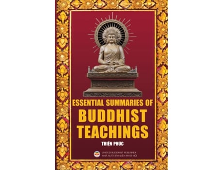 Livro Essential Summaries Of Buddhist Teachings De Thien Phuc (inglês)