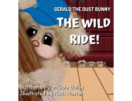 Livro Gerald the Dust Bunny The Wild Ride! de Jan Cole Bailey (Inglês)