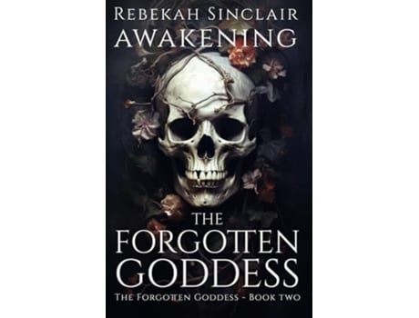 Livro Awakening The Forgotten Goddess de Rebekah Sinclair (Inglês)