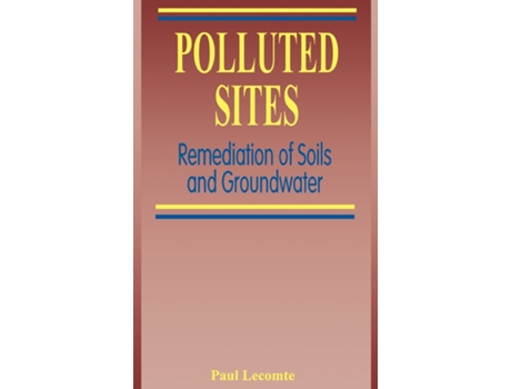 Livro Polluted Sites de Paul Lecomte (Inglês - Capa Dura)