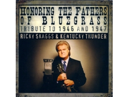 CD Ricky Skaggs & Kentucky Thunder - Honoring The Fathers Of Bluegrass