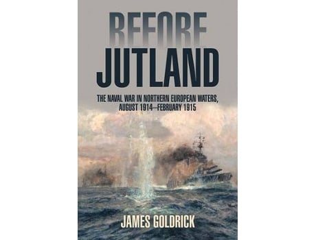 Livro before jutland de james goldrick (inglês)