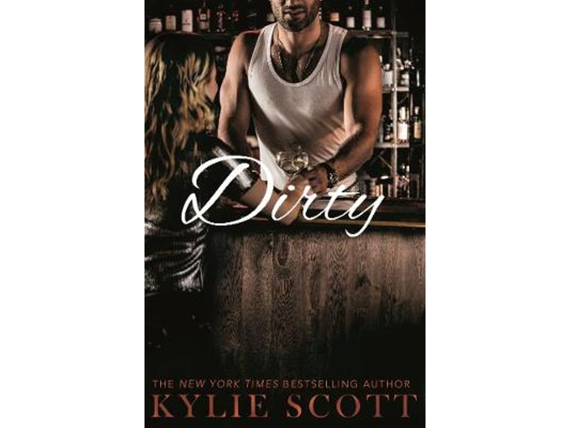Livro Dirty de Kylie Scott (Inglês)