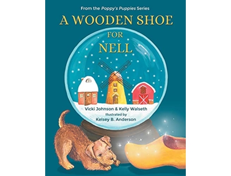 Livro A Wooden Shoe for Nell de Vicki Johnson Kelly Walseth (Inglês)