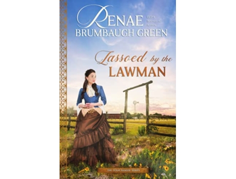 Livro Lassoed by the Lawman The Texas Ranger de Renae Brumbaugh Green (Inglês)