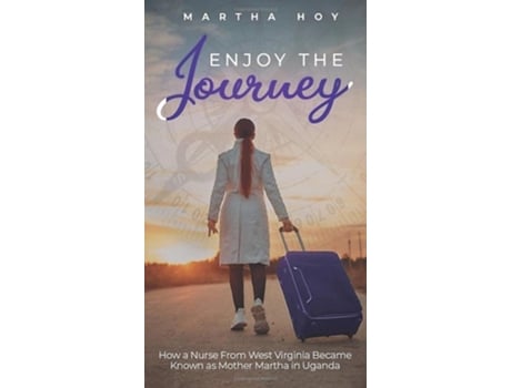 Livro Enjoy The Journey De Martha Hoy (inglês)