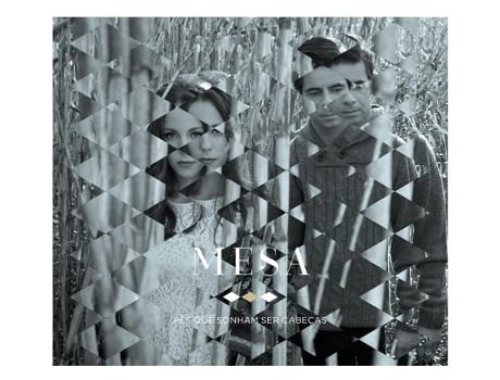 CD Mesa - Pés que Sonham ser Cabeças