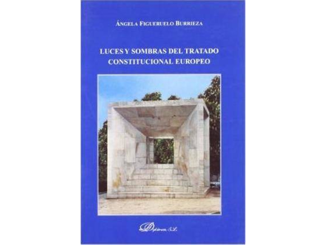Livro Luces Y Sombras Del Tratado Constitucional Europeo de Ángela Figueruelo Burrieza (Espanhol)