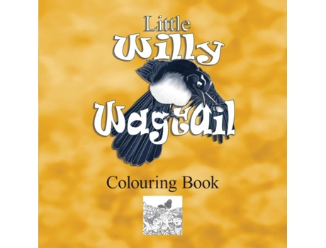 Livro Little Willy Wagtail De Tammy Tangaroa (inglês)