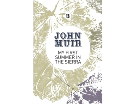Livro My First Summer In The Sierra The Nature Diary Of A Pioneering Environmentalist De John Muir (inglês)