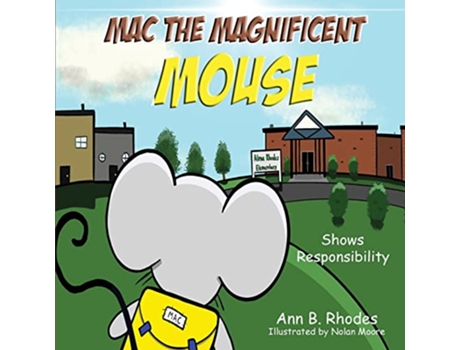 Livro Mac the Magnificent Mouse Shows Responsibility de Ann B Rhodes (Inglês)