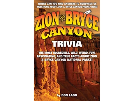 Livro Zion and Bryce Canyon Trivia de Don Lago (Inglês)