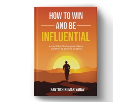 Livro How to win and be influential de Santosh Kumar Yadav (Inglês)