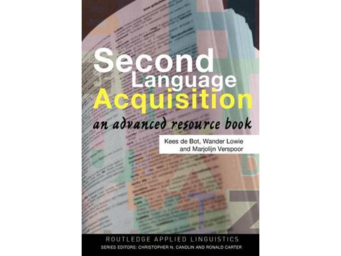 Livro Second Language Acquisition de Kees De Bot, Wander Lowie et al. (Inglês)
