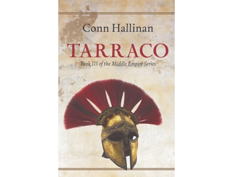 Livro Tarraco Book III, The Middle Empire de Conn Hallinan (Inglês)