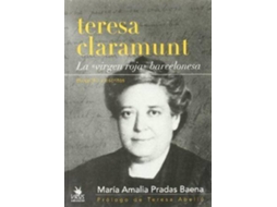 Livro Teresa Claramunt La Virgen Roja Barcelonesa de María Amalia Pradas Baena (Espanhol)