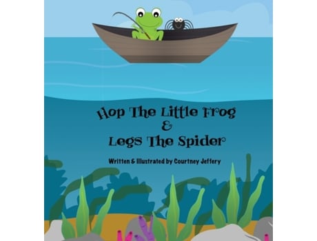Livro Hop The Little Frog & Legs The Spider Courtney Jeffery (Inglês)