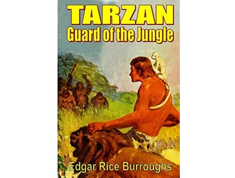 Livro Tarzan Guard Of The Jungle De Edgar Rice Burroughs (inglês - Capa Dura)