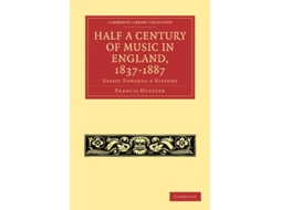 Livro Half A Century Of Music In England, 1837-1887 De Francis Hueffer (inglês)